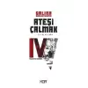 Yaşamın Doruğu - Ateşi Çalmak 4