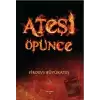 Ateşi Öpünce