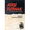 Ateşi Tutmak Bir Tupamaro Geçmişe Bakıyor