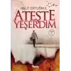 Ateşte Yeşerdim