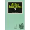 Atlar Hazır mı?