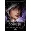 Aurora’nın Dönüşü (Ciltli)