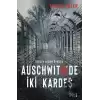 Auschwitzde İki Kardeş