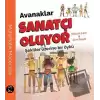 Avanaklar Sanatçı Oluyor