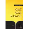 Avaz Avaz Susmak