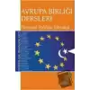 Avrupa Birliği Dersleri Ekonomi - Politika - Teknoloji