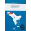 Avrupa Birliğinin Balkan Politikası Bağlamında Hırvatistan ve Kosovanın Üyelik Sürecinin Karşılaştırmalı Analizi (Ciltli)