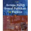 Avrupa Birliği Sosyal Politikası ve Türkiye