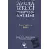 Avrupa Birliği ve Türkiye’nin Katılımı