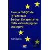 Avrupa Birliği’nde İç Pazardaki Serbest Dolaşımlar ve Birlik Vatandaşlığının Etkileşimi