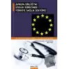Avrupa Birliği’ne Üyelik Sürecinde Türkiye Sağlık Sektörü
