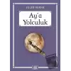 Aya Yolculuk - Gökkuşağı Cep Kitap