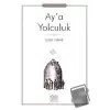 Ay’a Yolculuk