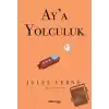 Ay’a Yolculuk