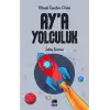 Ay’a Yolculuk