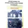 Ayaklanma ve Ayaklanmalara Karşı Harekat