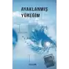 Ayaklanmış Yüreğim