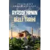 Ayasofyanın Gizli Tarihi