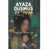 Ayaza Düşmüş Bir Yaşam