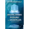 Aydınlanma Sorunu ve Değerler