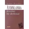 Aydınlanma Üzerine Bir Derkenar