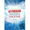 Ayet ve Hadisler Işığında Stresin Manevi Reçetesi