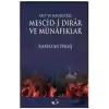 Ayet ve Hadislerle Mescid-i Dırar ve Münafıklar