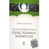 Ayetler ve Hadisler Işığında Genç Adamla Sohbetler