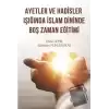 Ayetler ve Hadisler Işığında İslam Dininde Boş Zaman Eğitimi