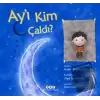 Ay’ı Kim Çaldı