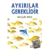 Aykırılar Gereklidir