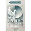 Aynıyız Birbirlerimize Aynayız