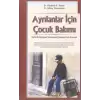 Ayrılanlar İçin Çocuk Bakımı