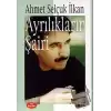 Ayrılıkların Şairi