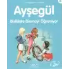 Ayşegül 07 - Bisiklete Binmeyi Öğreniyor