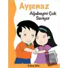 Ayşenaz Ağabeyini Çok Seviyor