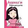 Ayşenaz’ın Doğum Günü Partisi