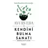 Ayurveda ve Kendini Bulma Sanatı