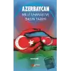 Azerbaycan Milli Uyanışı Ve Basın Tarihi