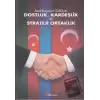 Azerbaycan-Türkiye: Dostluk, Kardeşlik ve Strateji Ortaklık