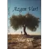 Azgın Var!