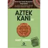 Aztek Kanı : Birinci Kitap