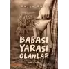 Babası Yarası Olanlar