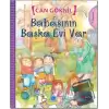 Babasının Başka Evi Var