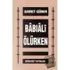 Babıali Ölürken