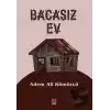 Bacasız Ev