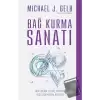 Bağ Kurma Sanatı