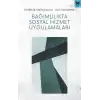 Bağımlılıkta Sosyal Hizmet Uygulamaları