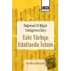 Bağımsal Dil Bilgisi Yaklaşımına Göre Eski Türkçe Edatlarda İstem