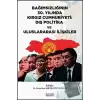 Bağımsızlığının 30. Yılında Kırgız Cumhuriyeti: Dış Politika ve Uluslararası İlişkiler